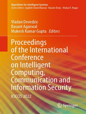 cover image of Proceedings of the International Conference on Intelligent Computing, Communication and Information Security